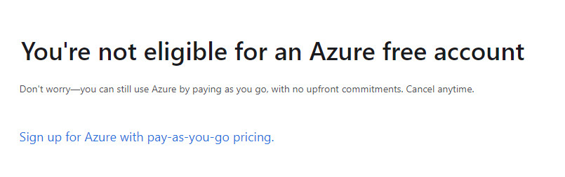 You're not eligible for an Azure free account