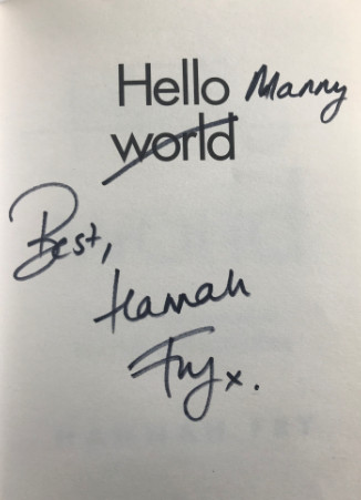 Hello Manny. Best, Hannah Fry
