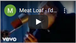 Meat Loaf (I'd do anything for love)