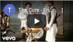The Cure (Friday I'm in Love)